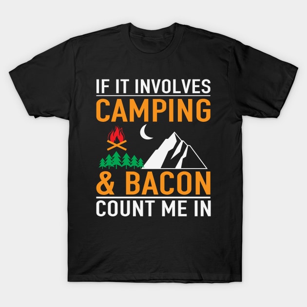 If It Involves Camping Mountains T-Shirt by Hastag Pos